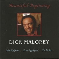 Beautiful beginning - DICK MALONEY