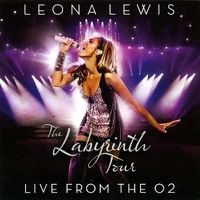 The labyrinth tour-Live from the O2 - LEONA LEWIS