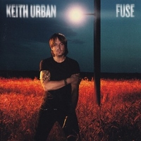 Fuse - KEITH URBAN