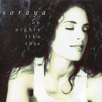 On nights like this - SORAYA