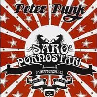 Sarò pornostar (amatoriale) - PETER PUNK