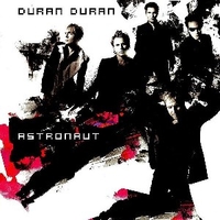 Astronaut - DURAN DURAN