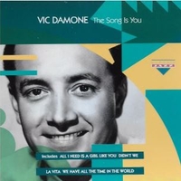 The song is you - VIC DAMONE