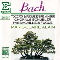 Toccata & Fugue En Ré Mineur, Chorals Schübler, Passacaille & Fugue (Œuvres Pour Orgue) - Johann Sebastian BACH (Marie-Claire Alain)