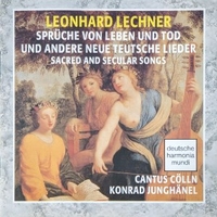 Sprüche Von Leben Und Tod Und Andere Neue Teutsche Lieder - Leonard LECHNER ( Cantus Cölln, Konrad Junghänel)