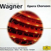 Opera choruses - Richard WAGNER \ various