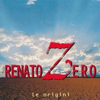 Le origini - RENATO ZERO