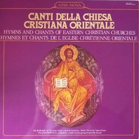 Hymns and chants of eastern christian churches - TRAJAN POPESCO \ Iris Bulbulian \ Mario Haniotis \ Francine Janin