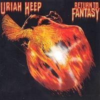 Return to fantasy - URIAH HEEP