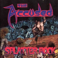 Splatter rock - ACCUSED