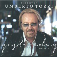 Yesterday 1976-2012: The best of Umberto Tozzi - UMBERTO TOZZI