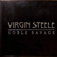 Noble savage - VIRGIN STEELE