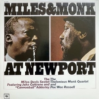 Miles & Monk at Newport - MILES DAVIS \ THELONIUS MONK