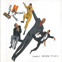 Crazy people music - BRANFORD MARSALIS