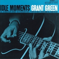 Idle moments - GRANT GREEN