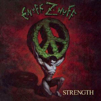 Strength - ENUFF Z'NUFF