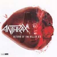 Return of the killer A's - ANTHRAX