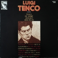 Luigi Tenco canta Tenco, De André, Jannacci, Bob Dylan, Mogol - LUIGI TENCO