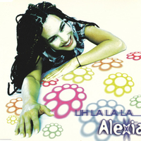 Uh la la la (6 versions+3 radio spots) - ALEXIA