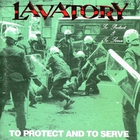 To protect and to serve - LAVATORY