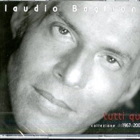 Tutti qui - Collezione dal 1967 al 2005 - CLAUDIO BAGLIONI