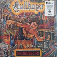 Neurodeliri - BULLDOZER