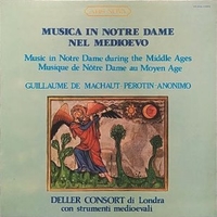 Music in Notre Dame during the middle ages - Guillaume DE MACHAUT \ PEROTIN \ anonimo (Deller consort)