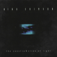 The construktion of light - KING CRIMSON