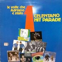 Celentano hit parade - Le volte che Adriano è stato primo - ADRIANO CELENTANO