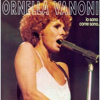 Io sono come sono... - ORNELLA VANONI