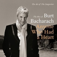 Anyone who had a heart: the art of a songwriter - The best of Burt Bacharach - BURT BACHARACH \ various