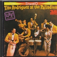 Tito Rodriguez at the Palladium - TITO RODRIGUEZ