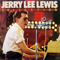 Jerry Lee Lewis collection - 20 greatest hits - JERRY LEE LEWIS