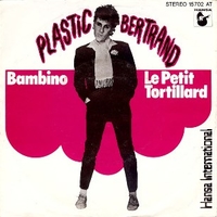 Bambino \ Le petit tortillard - PLASTIC BERTRAND