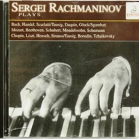 Plays Bach, Handel, Scarlatti\Tausig, Daquin,... - Sergej RACHMANINOV