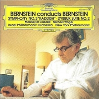 Bernstein conducts Bernstein: symphony no.3 "Kaddish" - Dybbuk suite no.2 - LEONARD BERNSTEIN