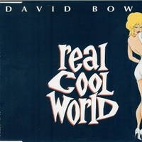 Real cool world (6 vers.) - DAVID BOWIE