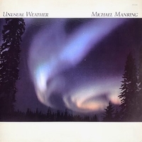 Unusual weather - MICHAEL MANRING