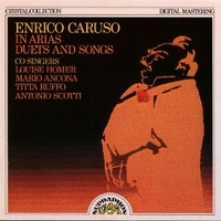 In arias duets and songs - ENRICO CARUSO