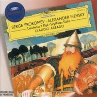 Alexander Nevsky - Lieutenant Kijé - Scythian Suite - Sergei PROKOFIEV (Claudio Abbado)