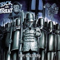 Tin soldier - TRICK OR TREAT