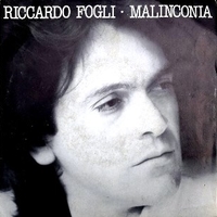 Malinconia \ La strada - RICCARDO FOGLI