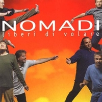 Liberi di volare - NOMADI