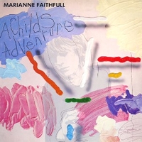 A childs adventure - MARIANNE FAITHFULL