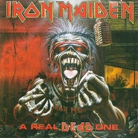 A real dead one - IRON MAIDEN