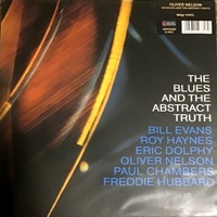 The blues and the abstract truth - OLIVER NELSON \ Bill Evans \ Roy Haynes \ Eric Dolphy \ Paul Chambers \ Freddie Hubbard