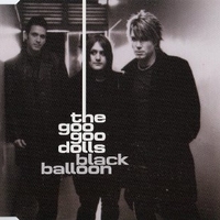 Black balloon (3 tracks) - GOO GOO DOLLS