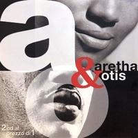 Aretha & Otis - ARETHA FRANKLIN \ OTIS REDDING