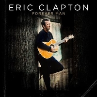 Forever man (deluxe edition) - ERIC CLAPTON