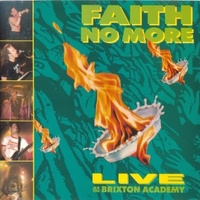 Live at the Brixton Academy - FAITH NO MORE